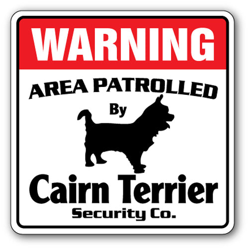 CAIRN TERRIER Security Sign