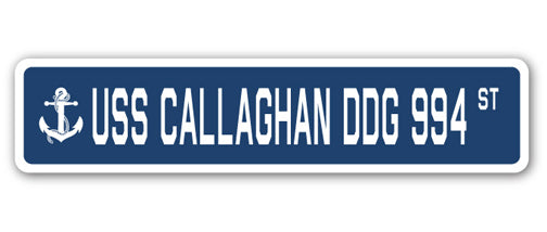 USS CALLAGHAN DDG 994 Street Sign