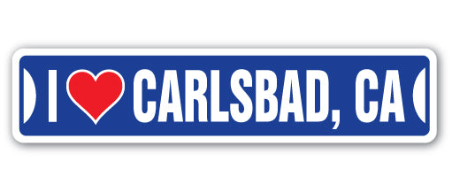 I LOVE CARLSBAD, CALIFORNIA Street Sign