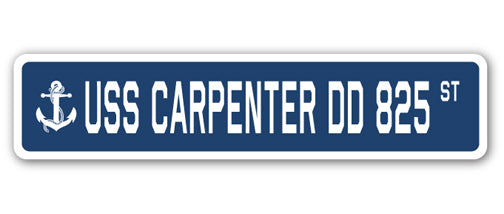 USS CARPENTER DD 825 Street Sign