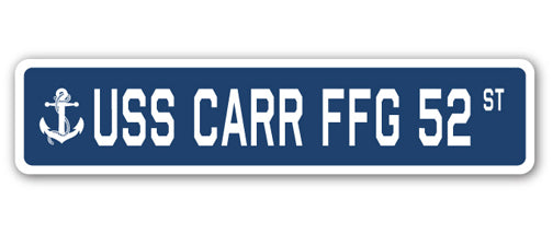 USS CARR FFG 52 Street Sign