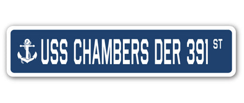 USS CHAMBERS DER 391 Street Sign