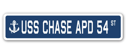 USS CHASE APD 54 Street Sign