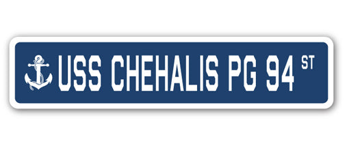 USS CHEHALIS PG 94 Street Sign