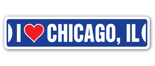 I LOVE CHICAGO, ILLINOIS Street Sign