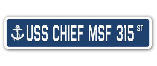 USS CHIEF MSF 315 Street Sign