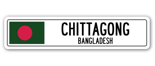 CHITTAGONG, BANGLADESH Street Sign