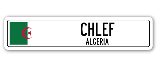 CHLEF, ALGERIA Street Sign