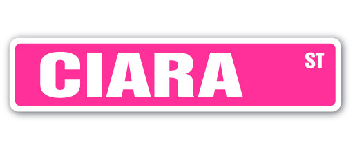 CIARA Street Sign