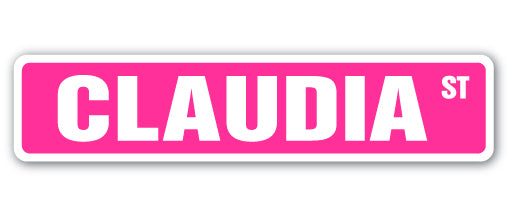 CLAUDIA Street Sign