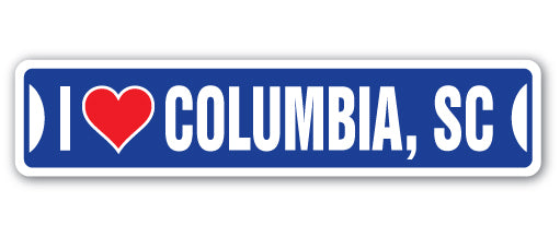 I LOVE COLUMBIA, SOUTH CAROLINA Street Sign