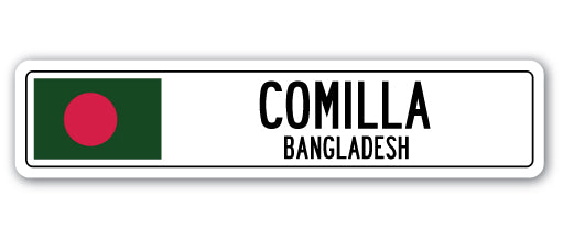 COMILLA, BANGLADESH Street Sign