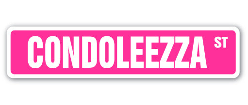 CONDOLEEZZA Street Sign