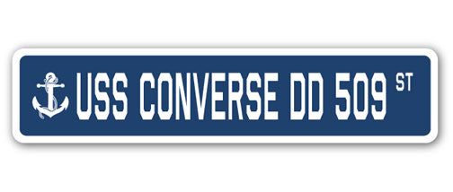 USS CONVERSE DD 509 Street Sign