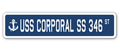 USS CORPORAL SS 346 Street Sign