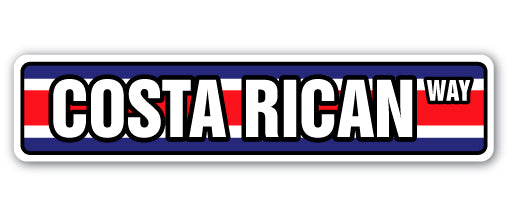 COSTA RICAN FLAG Street Sign