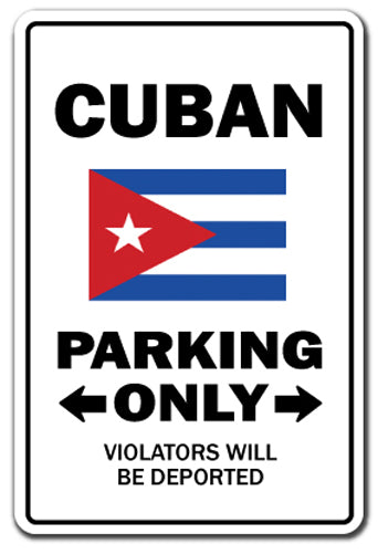 CUBAN Parking Sign