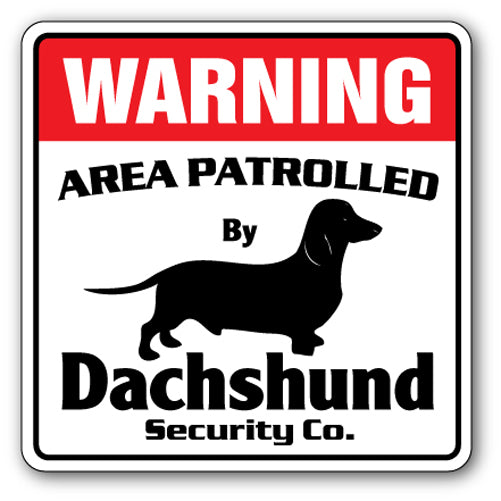 DACHSHUND Security Sign