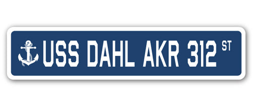 USS DAHL AKR 312 Street Sign