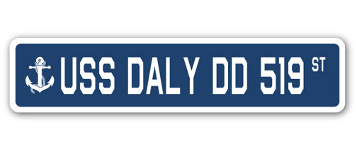 USS DALY DD 519 Street Sign