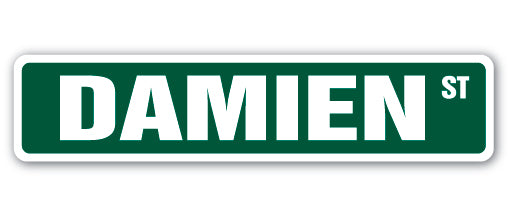 DAMIEN Street Sign