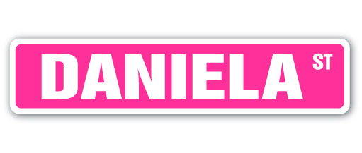 DANIELA Street Sign