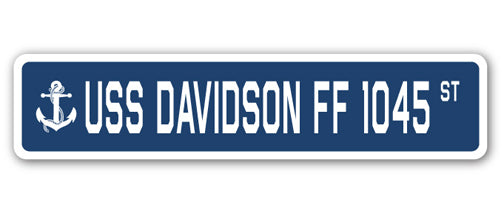 USS DAVIDSON FF 1045 Street Sign