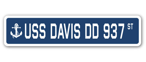 USS DAVIS DD 937 Street Sign