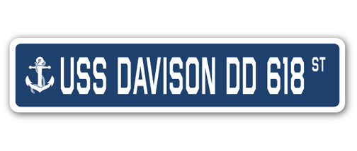 USS DAVISON DD 618 Street Sign