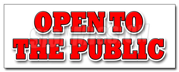 Open To The Public Decal