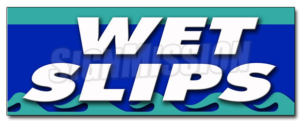 Wet Slips Decal