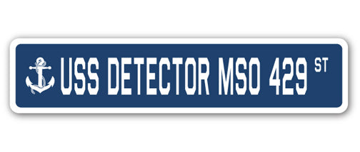 USS DETECTOR MSO 429 Street Sign