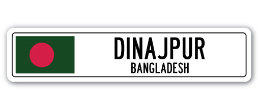 DINAJPUR, BANGLADESH Street Sign