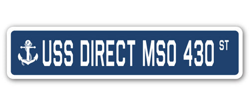 USS DIRECT MSO 430 Street Sign