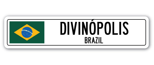 DIVINEPOLIS, BRAZIL Street Sign