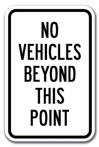 No Vehicles Beyond This Point