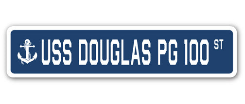 USS DOUGLAS PG 100 Street Sign