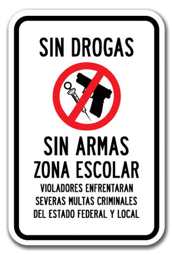 Sin Drogas Sin Armas Zona Escolar Violadores Enfrentaran Severas Multas Criminales Del Estado Federal Y Local