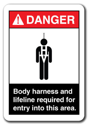 Danger Sign - Body Harness And Lifeline Required For Entry