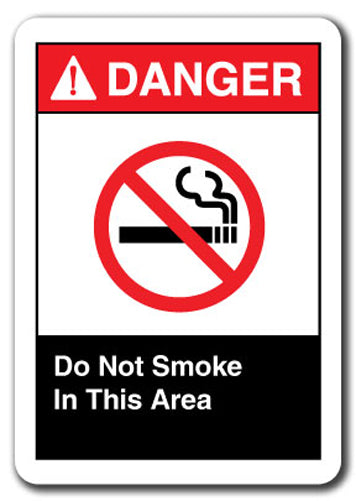 Danger Sign - Do Not Smoke In This Area