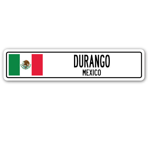 DURANGO, MEXICO Street Sign