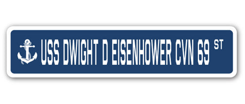 USS DWIGHT D EISENHOWER CVN 69 Street Sign
