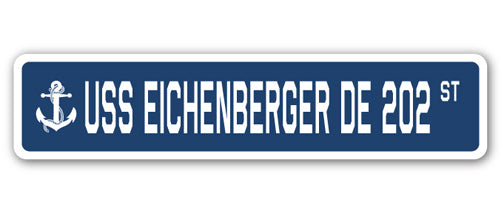 USS EICHENBERGER DE 202 Street Sign