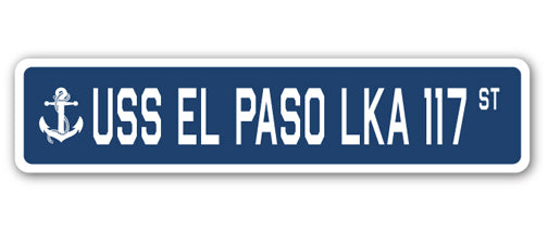USS EL PASO LKA 117 Street Sign