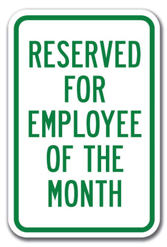 Reserved For Employee Of The Month