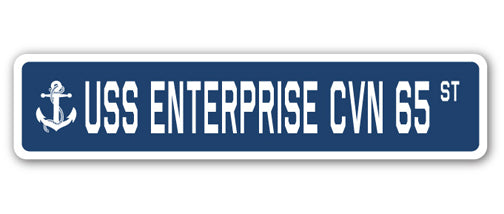 USS ENTERPRISE CVN 65 Street Sign