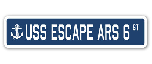 USS ESCAPE ARS 6 Street Sign