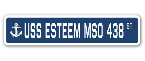 USS ESTEEM MSO 438 Street Sign