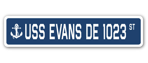 USS EVANS DE 1023 Street Sign