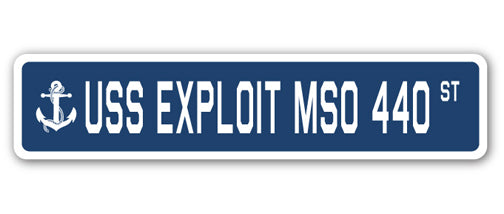 USS EXPLOIT MSO 440 Street Sign